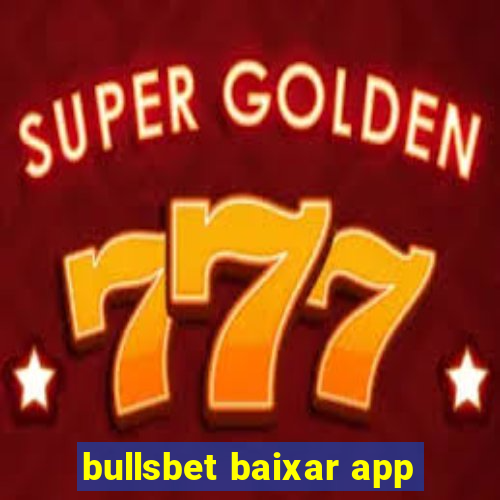 bullsbet baixar app